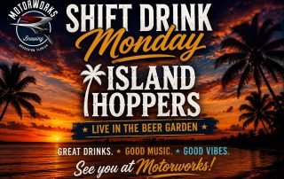 Island Hoppers- Motorworks Brewing